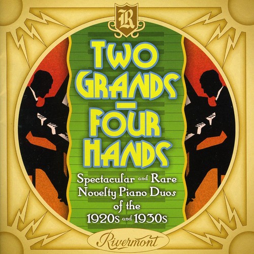 Two Grands Four Hands: Spectacular & Rare/ Var - Two Grands Four Hands: Spectacular and Rare Novelty Piano Duos Of The1920s and 1930s