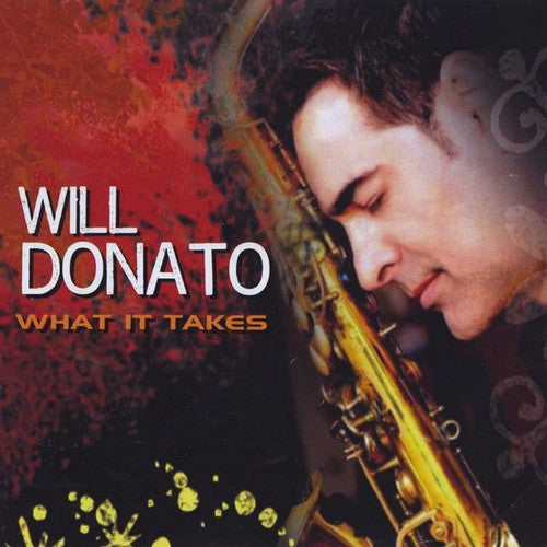 Will Donato - What It Takes