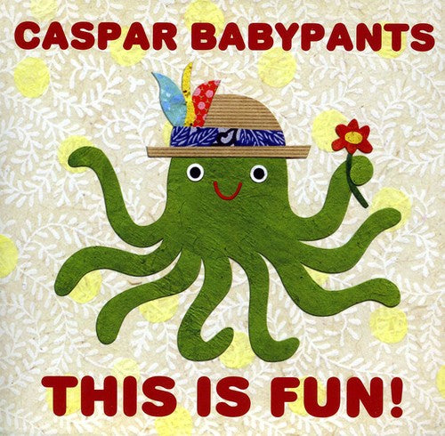 Caspar Babypants - This Is Fun