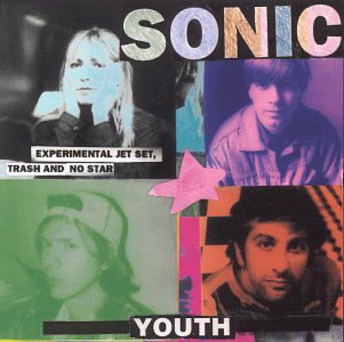 Sonic Youth - Experimental Jet Set Trash & No Star
