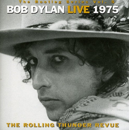 Bob Dylan - Bottleg Series, Vol. 5: Bob Dylan Live 1975 - The Rolling Thunder Revue