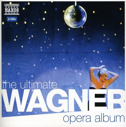 Ultimate Wagner Opera Album/ Various - Ultimate Wagner Opera Album / Various