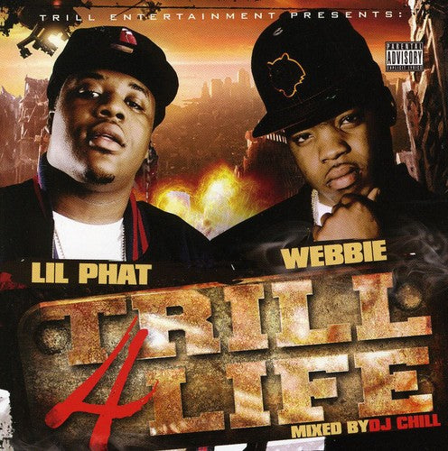 Webbie & Lil Phat - Trill 4 Life