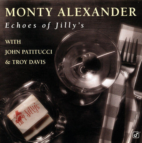 Monty Alexander - Echoes of Jilly's