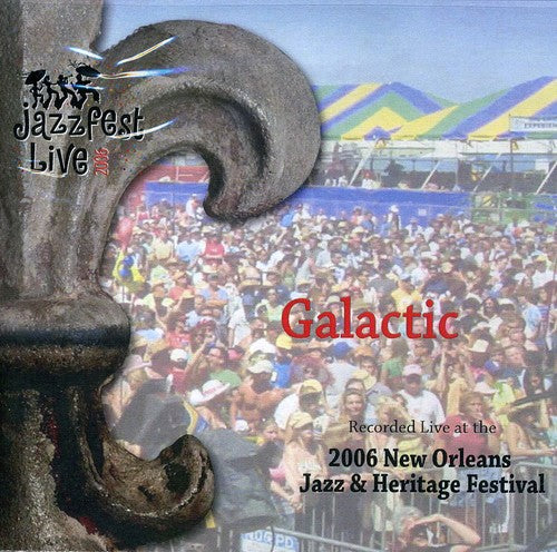 Galactic - Live at Jazz Fest 2006