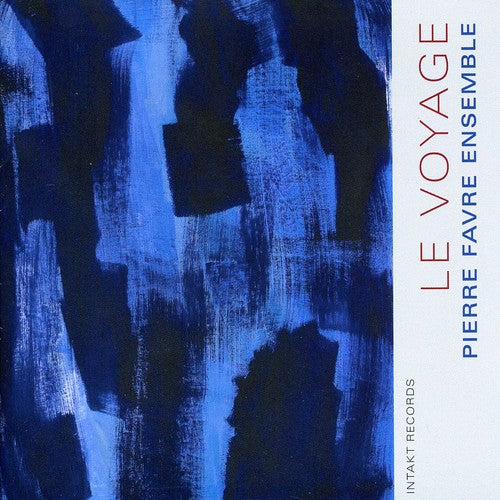 Pierre Favre Ensemble - Le Voyage