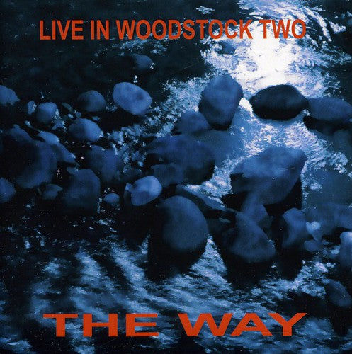 Way - Live in Woodstock Two
