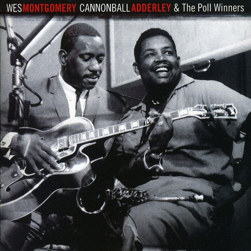 Wes Montgomery / Cannonball Adderley - Poll Winners