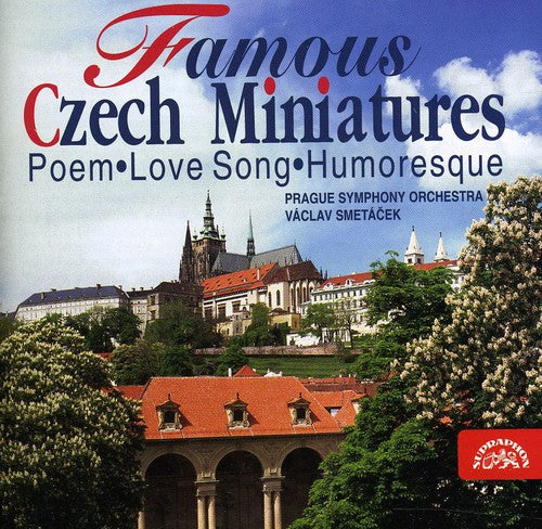 Fibich/ Dvorak/ Janacek/ Smetacek So - Famous Czech Miniatures: Fibich, Dvorak, Janacek