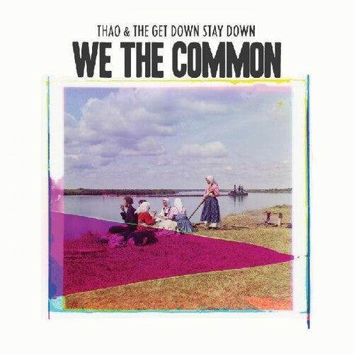 Thao Nguyen - We the Common