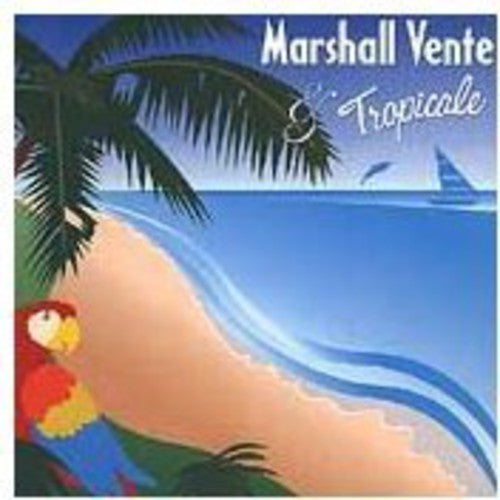 Marshall Vente - Tropicale
