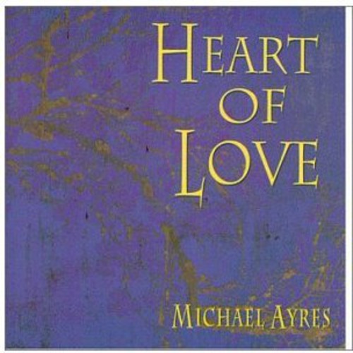 Michael Ayres - Heart of Love