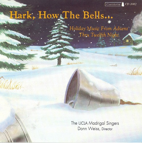 UCLA - Hark How the Bells
