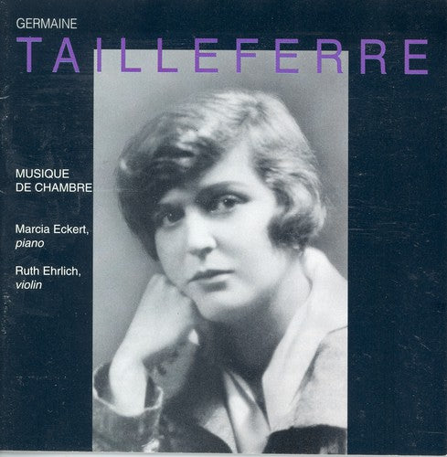 Ruth Ehrlich - Music of the Tailleferre