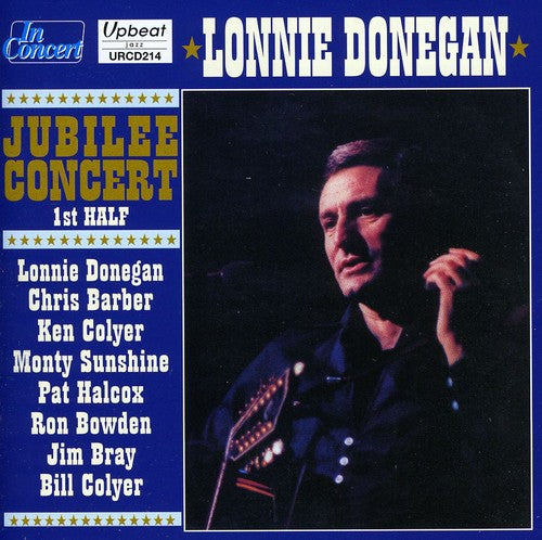 Lonnie Donegan - Jubille Concert at the Fairfield Hall: 1st Half