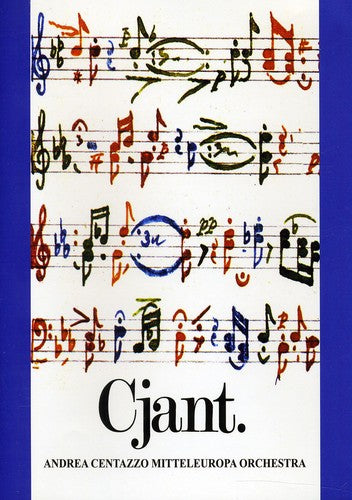Andrea Centazzo Ensemble - Cjant