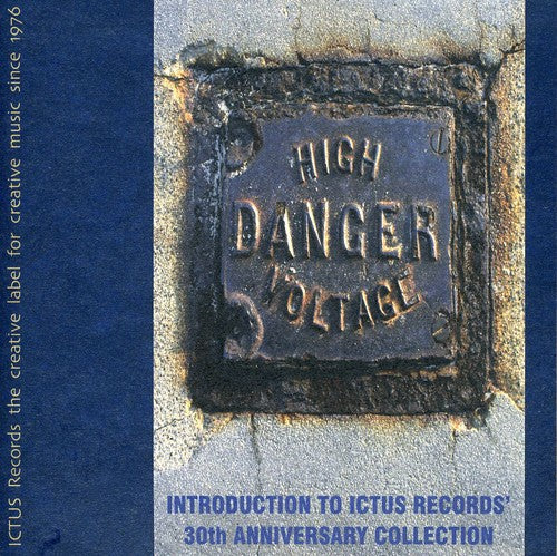High Danger Voltage: Ictus 30th Anniversay/ Var - High Danger Voltage: Introduction To Ictus Records 30Th Anniversay