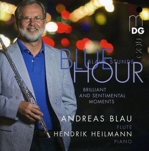 Andreas Blau / Hendrik Heidemann - Blue Hour: Virtuoso Evergreens & Rarities Flute &