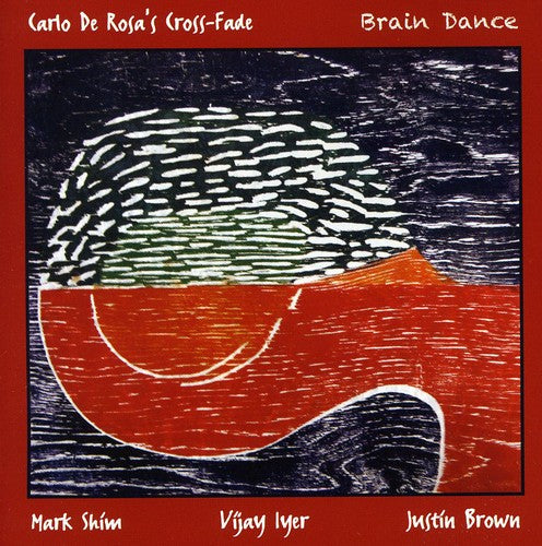 Carlo De Rosa's Cross-Fade - Brain Dance