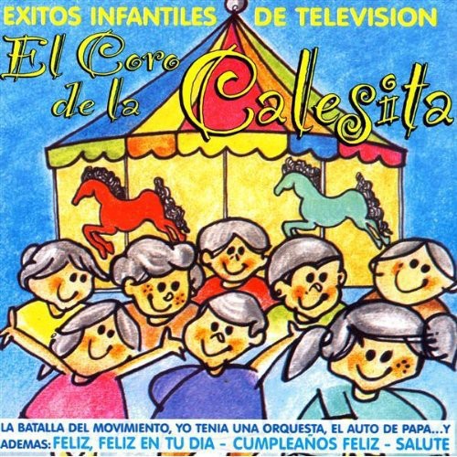 Coro De La Calesita - Exitos Infantiles de la TV