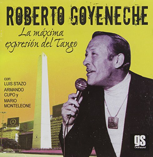 Roberto Goyeneche - Maxima Expresion Del Tango