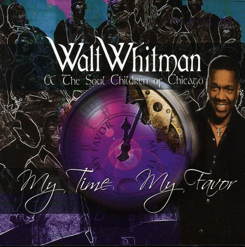 Walt Whitman - My Time My Favor