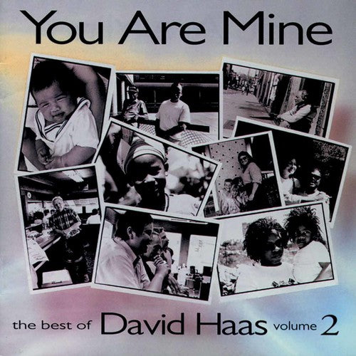 David Haas - You Are Mine: Best Of David Haas, Vol. 2