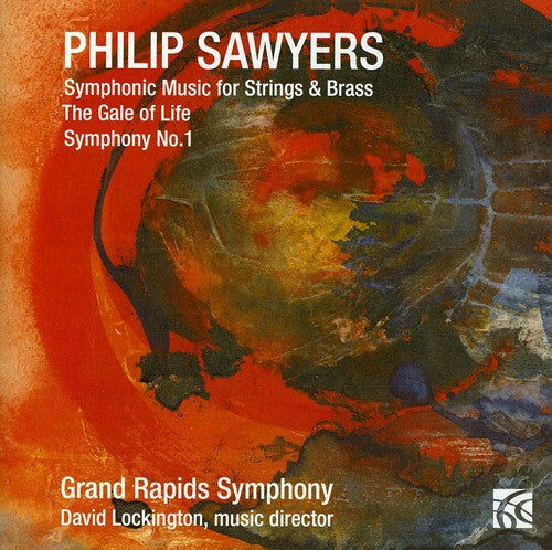 Sawyers/ Grand Rapids Sym/ Lockington - Symphonic Music for Strings & Brass