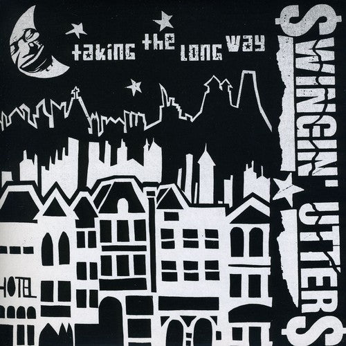 Swingin' Utters - Taking the Long Way