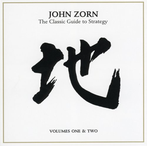 John Zorn - Classic Guide to Strategy