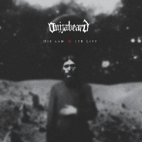 Ouijabeard - Die & Let Live