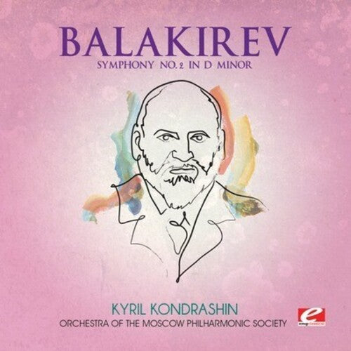 Balakirev - Balakirev: Symphony No. 2 in D minor