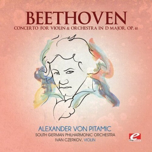 Ludwig van Beethoven - Concerto for Violin & Orchestra D Major