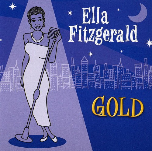 Ella Fitzgerald - Gold: All Her Greatest Hits