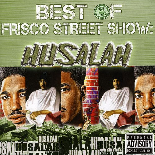 Husalah - Best of Frisco Street Show: Husalah