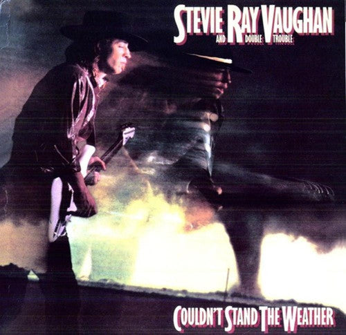 Stevie Vaughan Ray - Couldn't Stand The Weather
