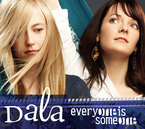 Dala - Everyone Is Someone