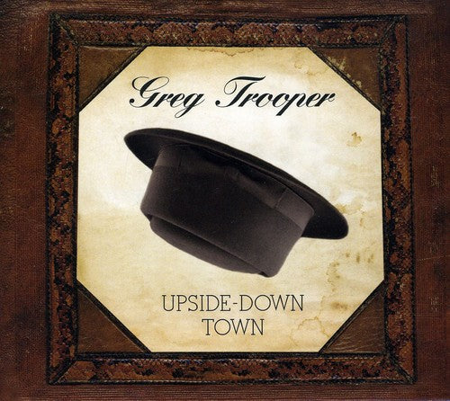 Greg Trooper - Upside Down Town
