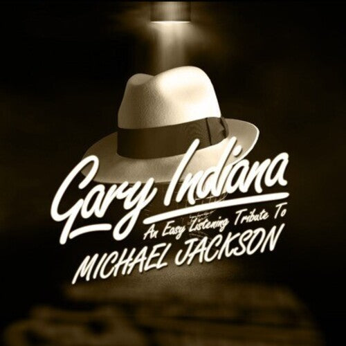 Gary Indiana - Easy Listening Tribute Michael Jackson