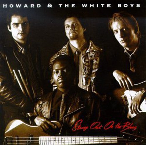Howard & White Boys - Strung Out on the Blues