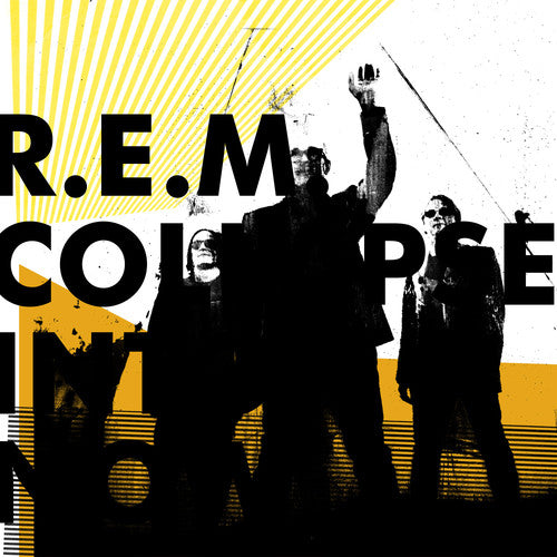 R.e.m. - Collapse Into Now