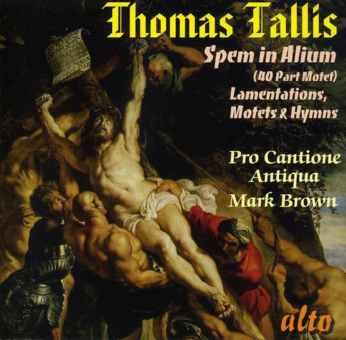 Pro Cantione - Spem in Alium / Lamentations of Jeremiah / Motets