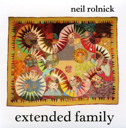 Neil Rolnick / Ethel/ Bob Gluck - Extended Family