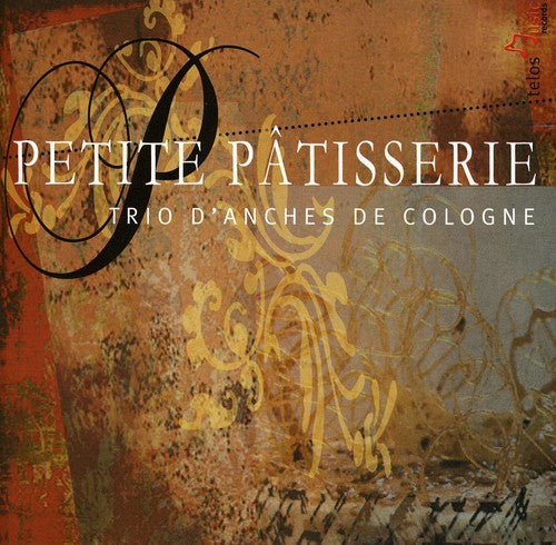 Patisserie/ Haydn/ Bozza/ Mozart - Petite Patisserie