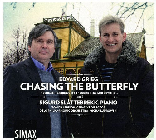 Grieg/ Slattebrekk/ Opo/ Jurowski/ Harrison - Chasing the Butterfly: Recreating Grieg's 1903 Rec