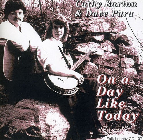 Cathy Barton & Dave Para - On a Day Like Today