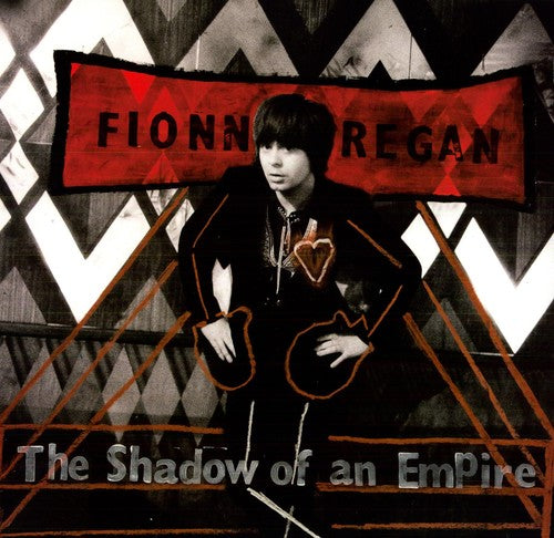 Fionn Regan - Shadow of An Empire