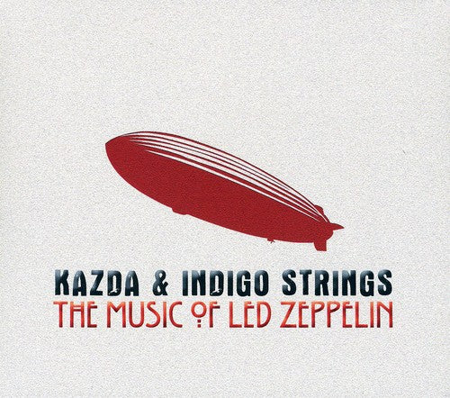 Kazda & Indigo Strings - Music of Led Zeppelin