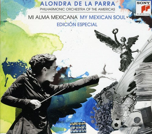 Alondra Parra - Mi Alma My Mexican Soul