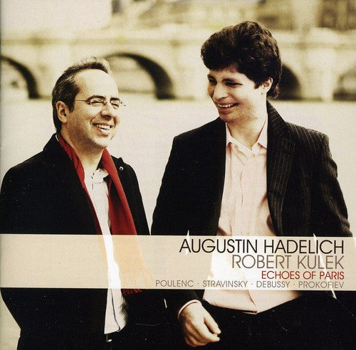Hadelich/ Kulek/ Poulenc/ Debussy/ Stravinsky - Echoes of Paris